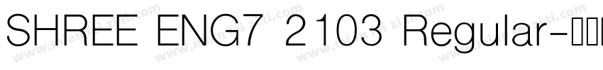 SHREE ENG7 2103 Regular字体转换